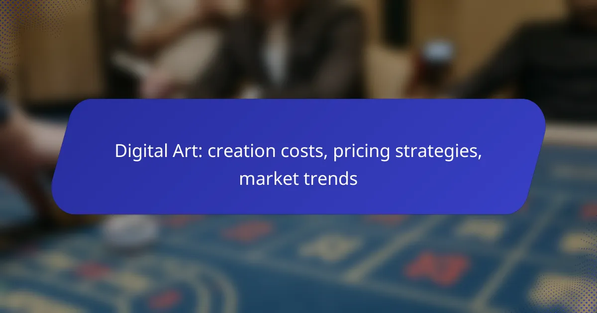 Digital Art: creation costs, pricing strategies, market trends