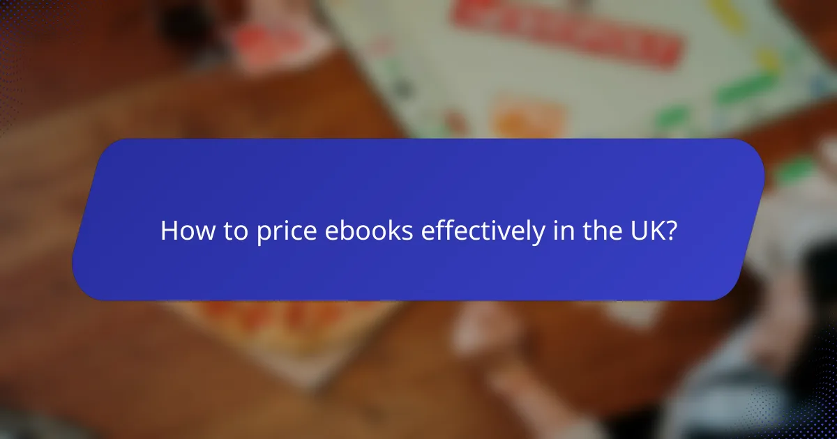 How to price ebooks effectively in the UK?