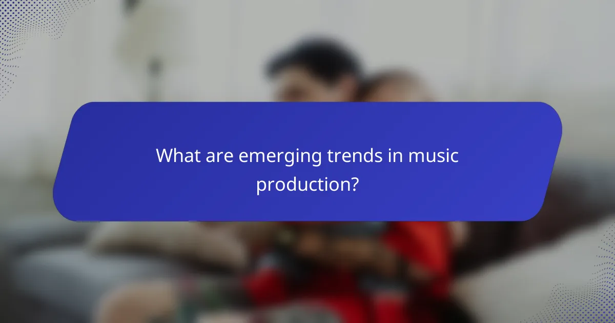 What are emerging trends in music production?